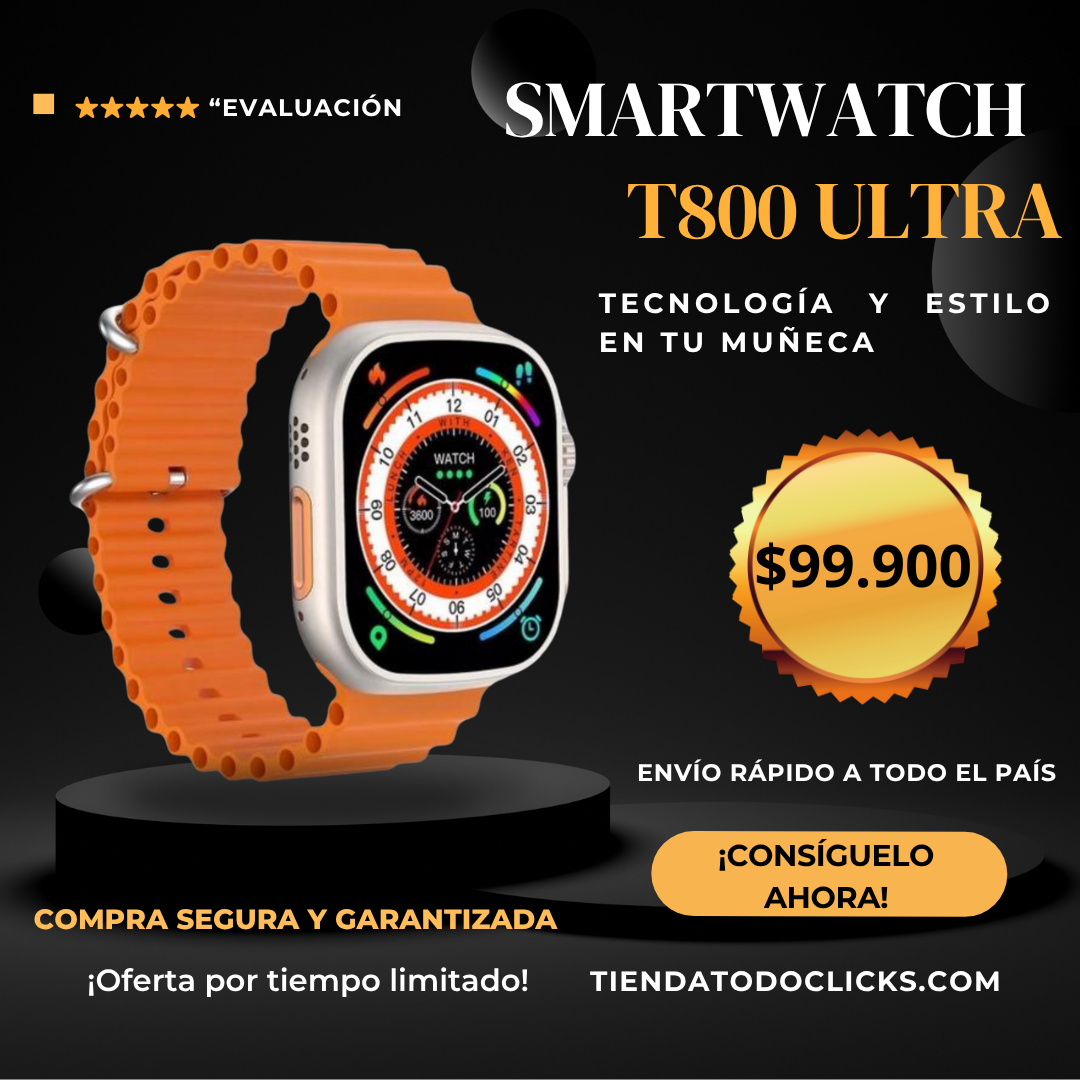 ⌚Smartwatch T800 Ultra – Tecnología y Estilo en tu Muñeca